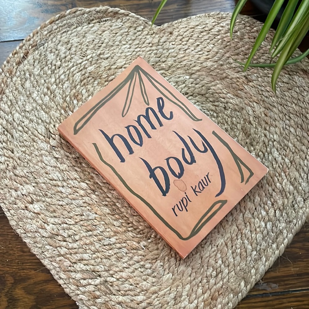 Home body by Rupi Kaur